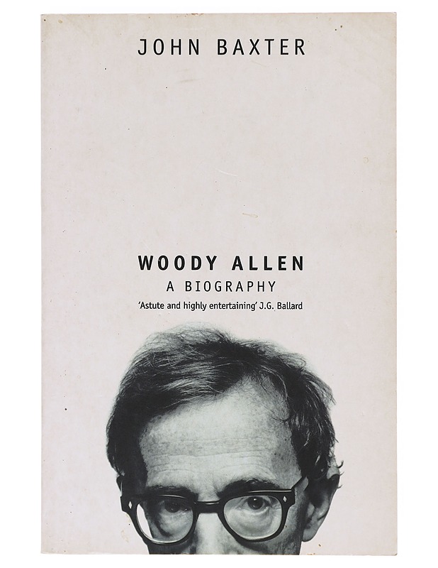 Woody Allen : A Biography - Baxter, John - Elämäkerrat ja muistelmat - 10105638925 - 0