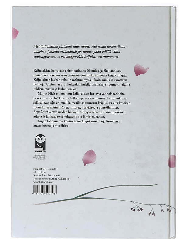 Keijukaiset : totta ja tarinaa toisesta maailmasta - Hjelt, Marjut - Romaanit ja novellit - 10105638964 - 1