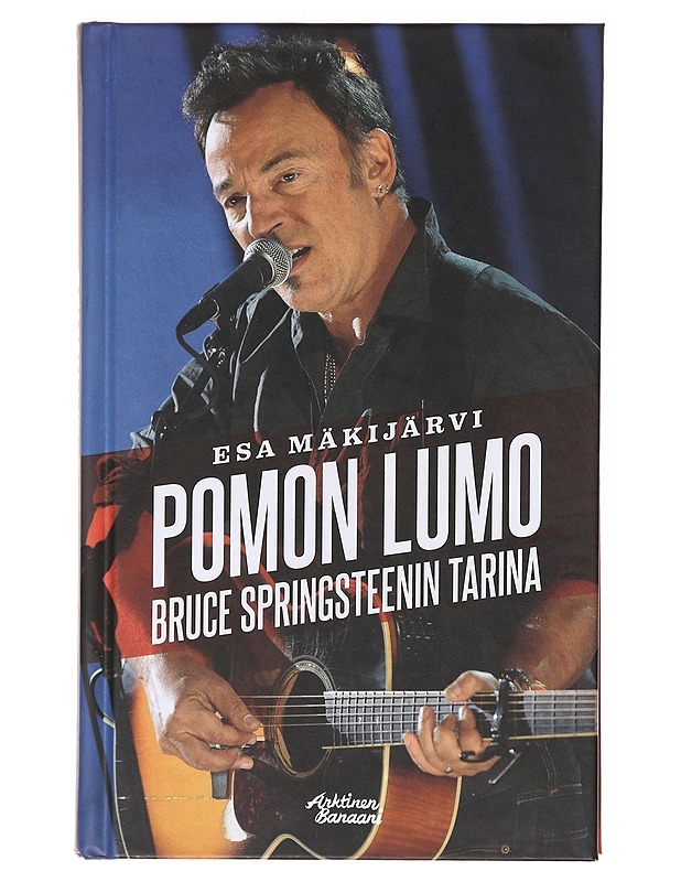 Pomon lumo : Bruce Springsteenin tarina - Esa Mäkijärvi - Elämäkerrat ja muistelmat - 10105638982 - 0