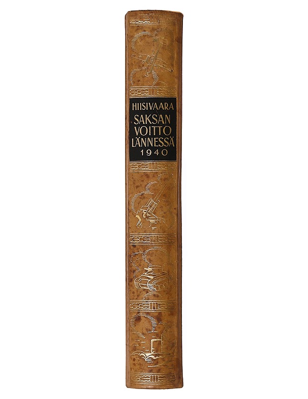 Saksan voitto lännessä 1940 - Tapio Hiisivaara (1907-1971) - Historiakirjat - 10105638992 - 1