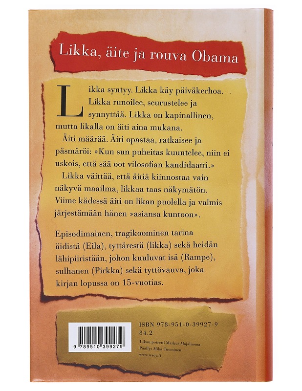Likka, äite ja rouva Obama / episodiromaani - Sinikka Nopola - Romaanit ja novellit - 10105639012 - 1