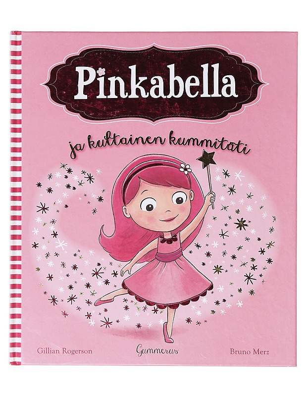 Pinkabella ja kultainen kummitäti - Rogerson, Gillian - Lastenkirjat - 10105639040 - 0