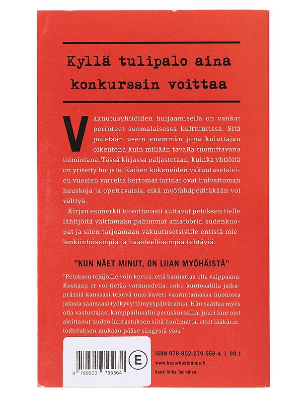 Kävikö käry? / vakuutusetsivien parhaat tarinat - Christian Rönnbacka - Elämäkerrat ja muistelmat - 10105639091 - 1