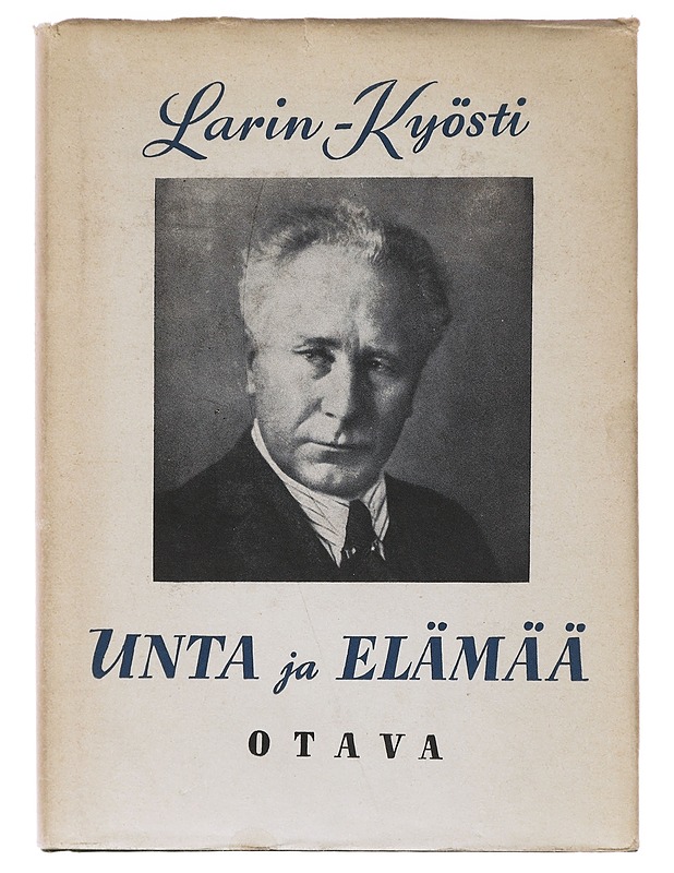 Unta ja elämää  - Larin-Kyösti - Romaanit ja novellit - 10105639158 - 0