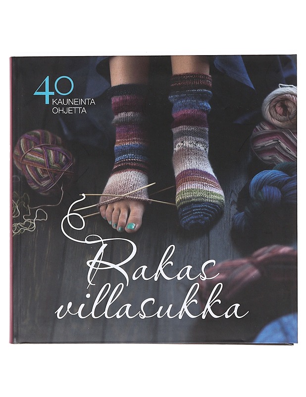 Rakas villasukka : 40 kauneinta ohjetta - Kuula, Taija - Kirja lahjaksi - 10105639166 - 0