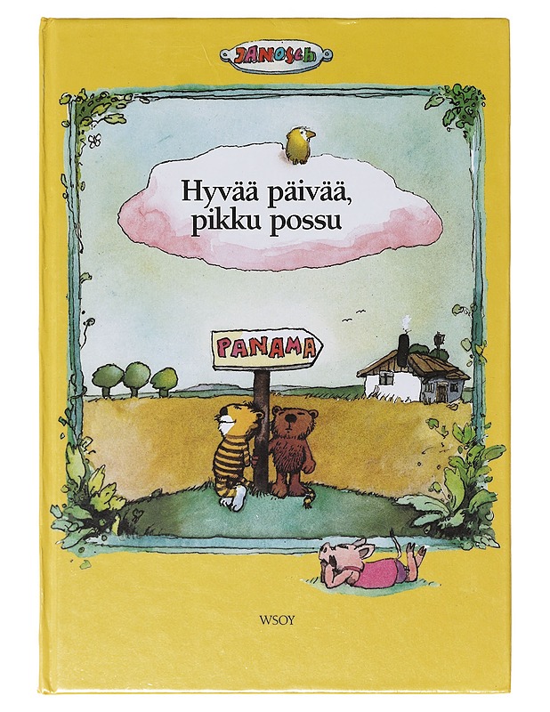 Hyvää päivää, pikku possu / kertomus siitä, kuinka pikku tiikeri eräänä päivänä ei palannutkaan kotiin - Janosch - Lastenkirjat - 10105639177 - 0