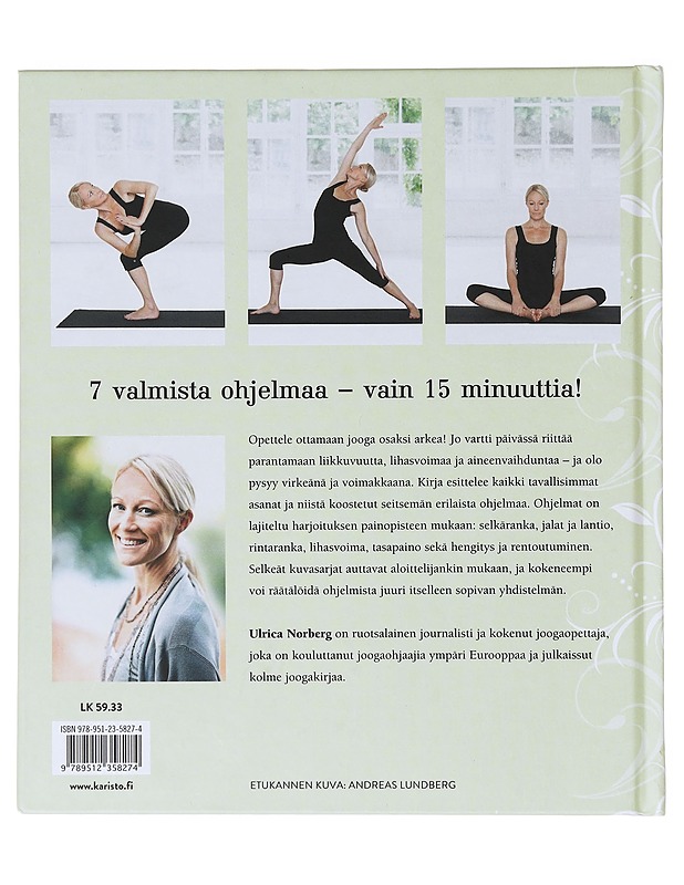 Joogaa vartti päivässä - Norberg, Ulrica - Tietokirjat ja oppaat - 10105639337 - 1