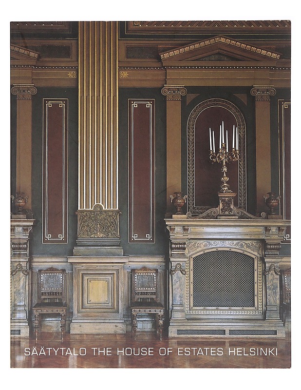 Säätytalo = The House of Estates Helsinki - Helander, Vilhelm - Tietokirjat - 10105639339 - 0