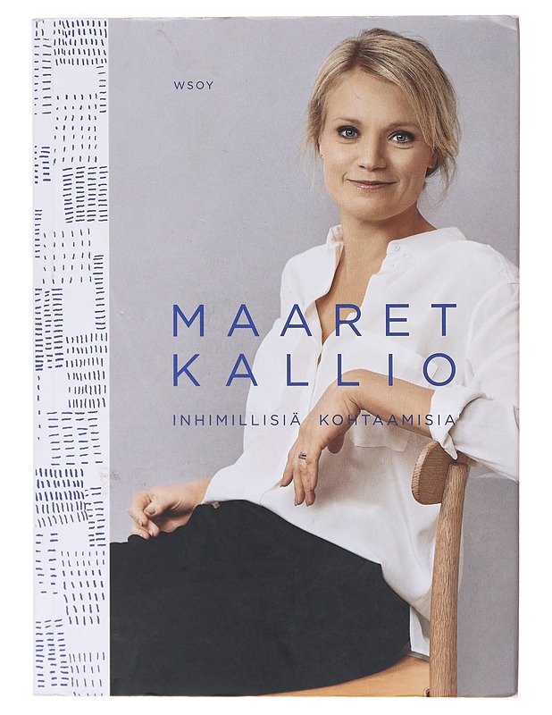 Inhimillisiä kohtaamisia - Maaret Kallio - Tietokirjat ja oppaat - 10105639410 - 0