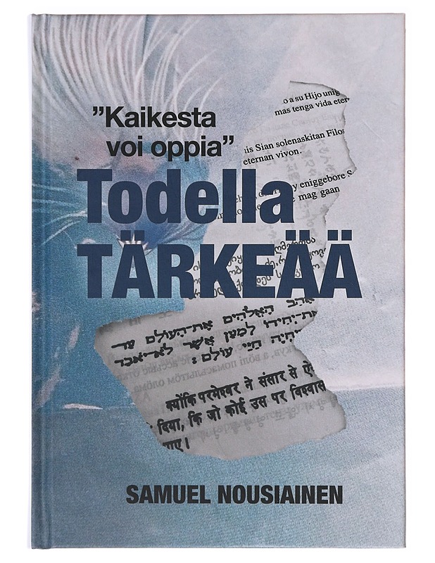 Todella tärkeää : Kaikesta voi oppia - Samuel Nousiainen - Tietokirjat ja oppaat - 10105639433 - 0
