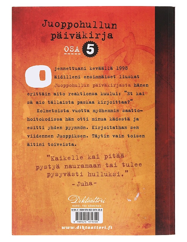 Juoppohullun päiväkirja / Osa 5 Dokumentti - Juha Vuorinen - Romaanit ja novellit - 10105639481 - 1