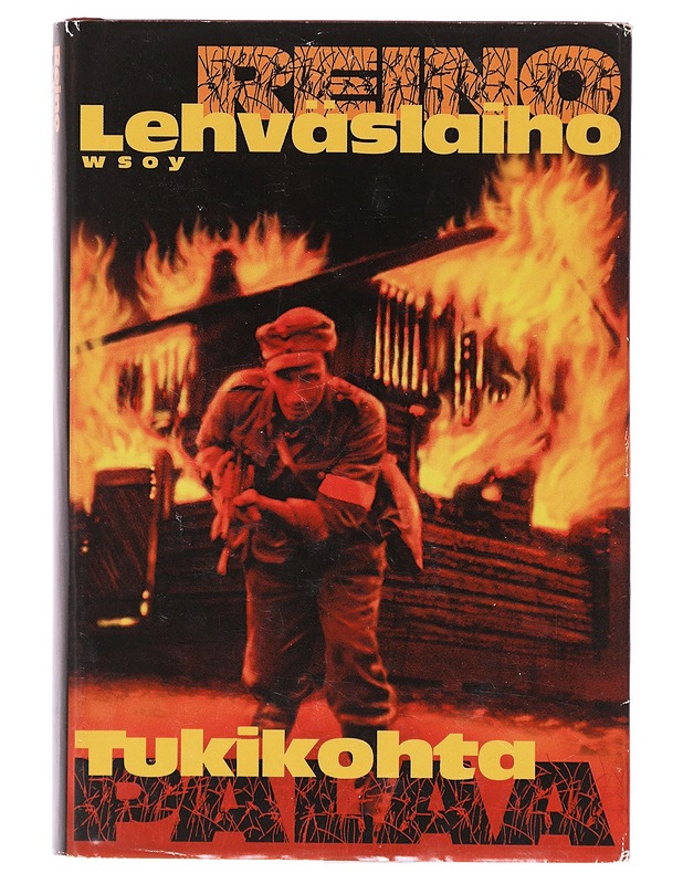 Tukikohta palaa / romaani - Reino Lehväslaiho - Romaanit ja novellit - 10105639479 - 0