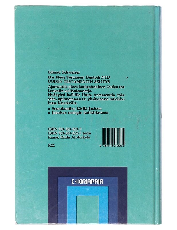 UUDEN TESTAMENTIN SELITYS / 2. MARKUKSEN EVANKELIUMI - Schweizer, Eduard - Tietokirjat ja oppaat - 10105639510 - 1