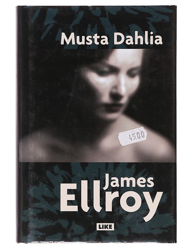 Musta dahlia - James Ellroy - Jännitys ja dekkarit - 10105639533 - 0