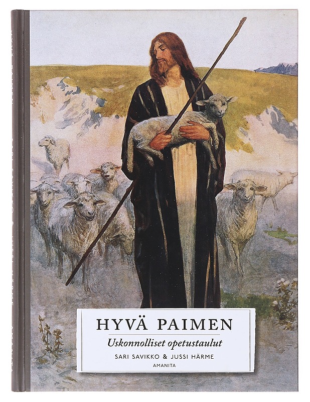 Hyvä Paimen : Uskonnolliset opetustaulut - Savikko, Sari - Tietokirjat ja oppaat - 10105639534 - 0