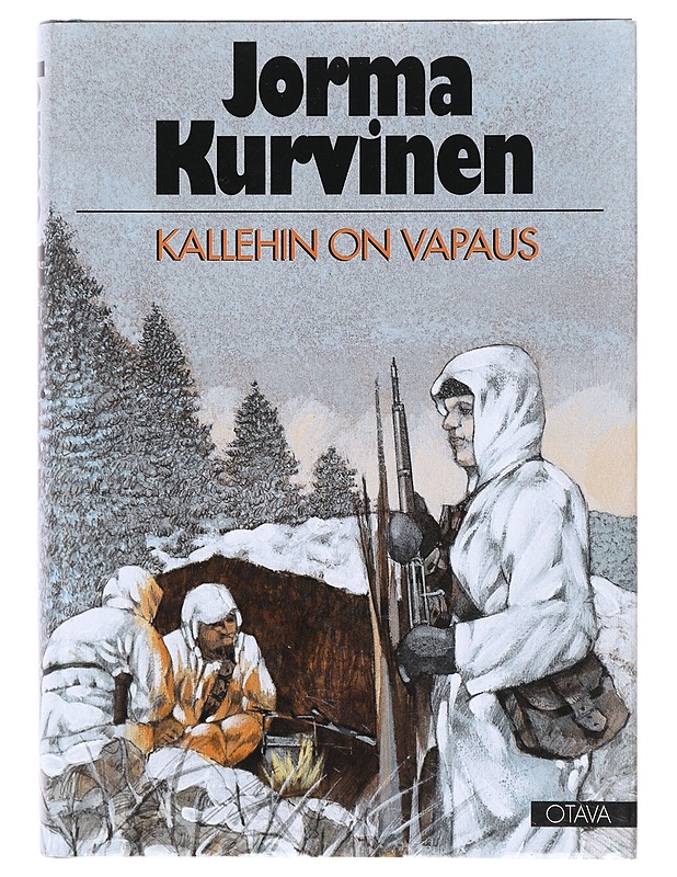 Kallehin on vapaus / sotaromaani - Jorma Kurvinen - Romaanit ja novellit - 10105639556 - 0