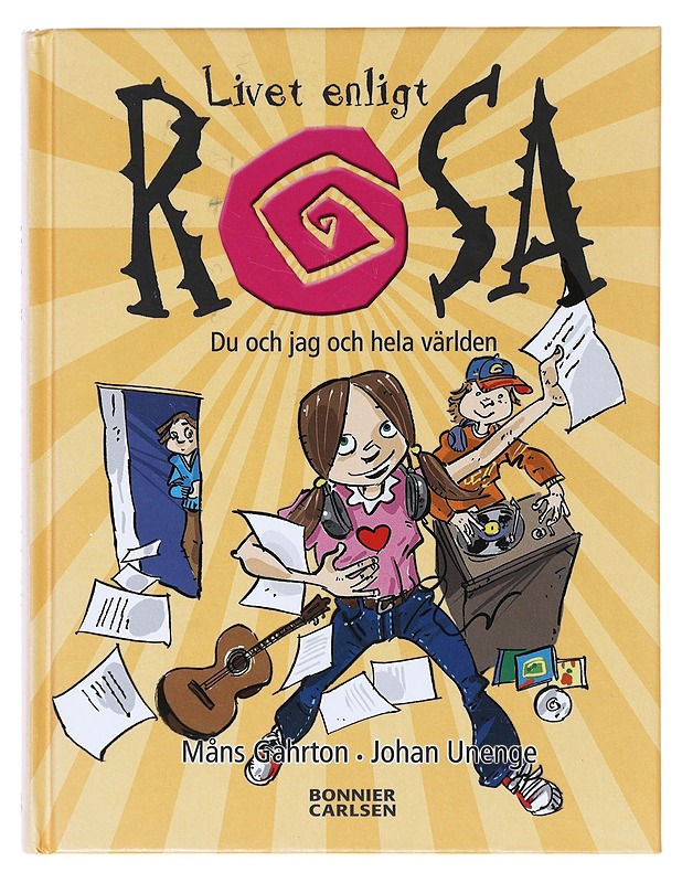 Livet enligt Rosa / du och jag och hela världen - Gahrton, Måns - Romaanit ja novellit - 10105639573 - 0