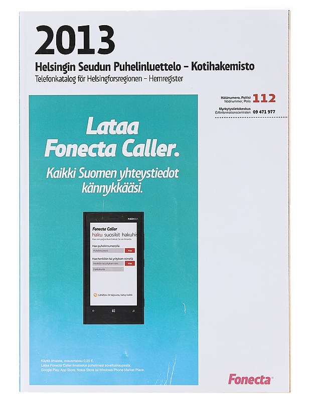 2013 Helsingin seudun Puhelinluettelo - Kotihakemisto  - Tietokirjat ja oppaat - 10105639577 - 0