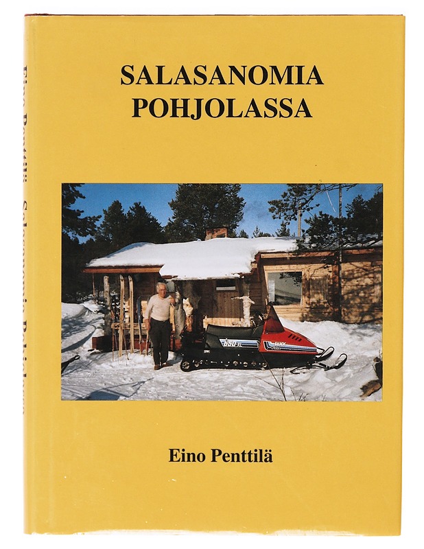Salasanomia Pohjolassa - Eino Penttilä - Romaanit ja novellit - 10105639583 - 0