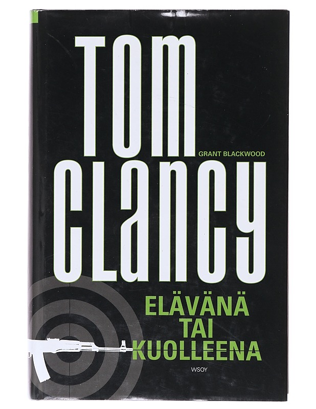 Elävänä tai kuolleena - Clancy, Tom - Jännitys ja dekkarit - 10105639600 - 0