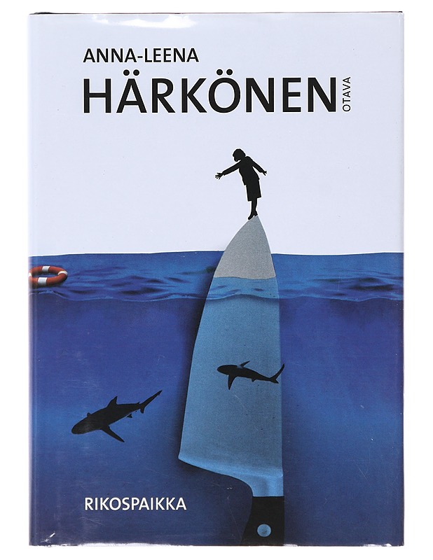 Rikospaikka - Anna-Leena Härkönen - Romaanit ja novellit - 10105639614 - 0