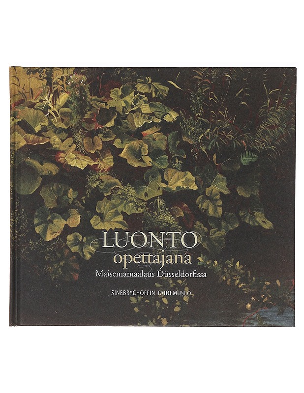 Luonto opettajana / maisemamaalaus Düsseldorfissa - Huhtamäki, Ulla - Tietokirjat - 10105639623 - 0