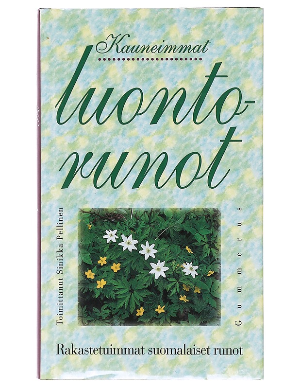 Kauneimmat luontorunot - Pellinen, Sinikka - Runot ja näytelmät - 10105639634 - 0