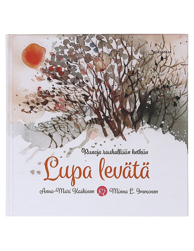 Lupa levätä / runoja rauhallisiin hetkiin - Kaskinen, Anna-Mari - Runot ja näytelmät - 10105639641 - 0