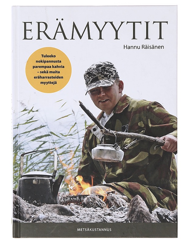 Erämyytit - Hannu Räisänen - Tietokirjat ja oppaat - 10105639646 - 0