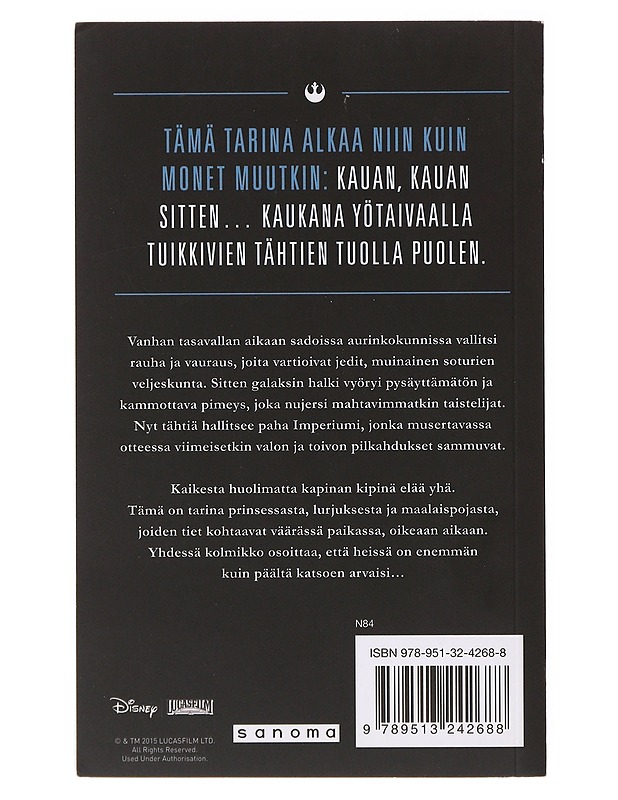 Prinsessa, lurjus ja maalaispoika : tarina elokuvasta Star Wars: uusi toivo - Bracken, Alexandra - Romaanit ja novellit - 10105639656 - 1