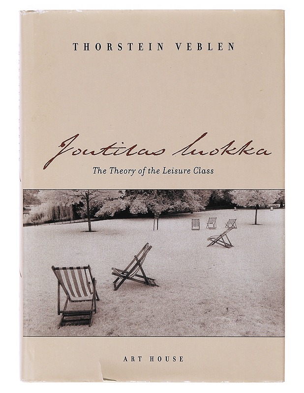 Joutilas luokka - Veblen, Thorstein - Tietokirjat ja oppaat - 10105639661 - 0