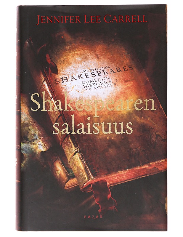 Shakespearen salaisuus - Carrell, Jennifer Lee - Romaanit ja novellit - 10105639660 - 0