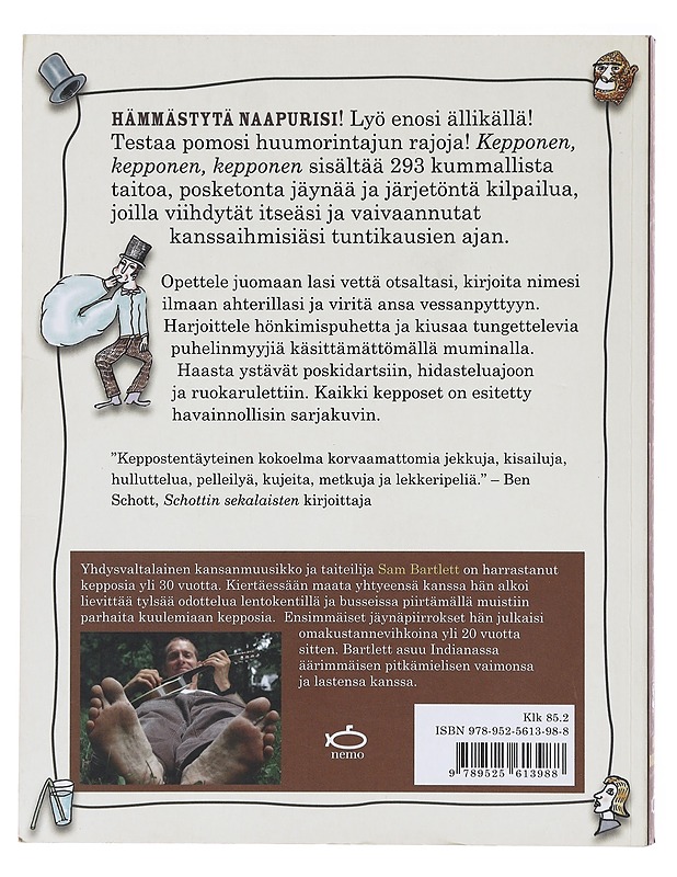 Kepponen, kepponen, kepponen / 293 oivallista jäynää ja hienoa temppua - Bartlett, Sam - Tietokirjat ja oppaat - 10105639672 - 1