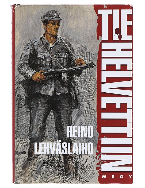 Tie helvettiin / romaani - Reino Lehväslaiho - Romaanit ja novellit - 10105639707 - 0