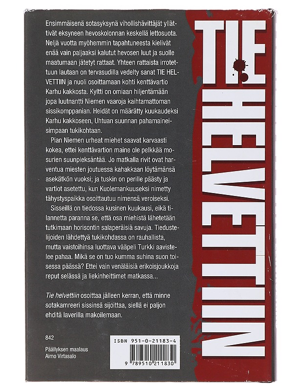 Tie helvettiin / romaani - Reino Lehväslaiho - Romaanit ja novellit - 10105639707 - 1