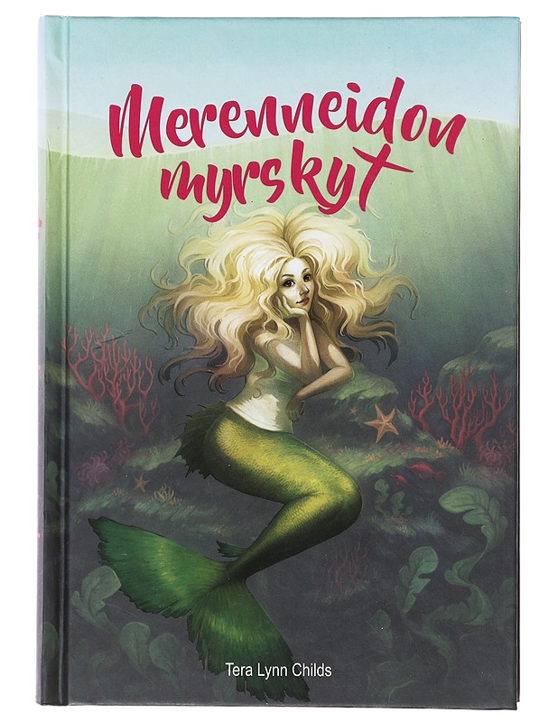 Merenneidon myrskyt - Childs, Tera Lynn - Nuorten kirjat - 10105639710 - 0