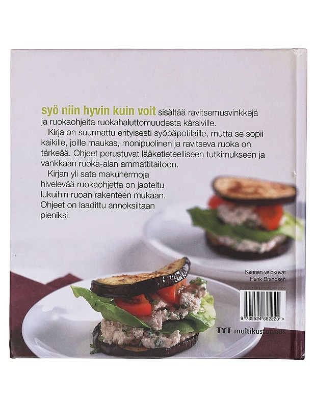 Syö niin hyvin kuin voit / ruokavinkkejä toipilasaikaan : yli sata inspiroivaa ja herkullista keittiömestarin ja lääketieteen asiantuntijan yhdessä laatimaa ruokaohjetta - Mil, Jos - Kirja lahjaksi - 10105639754 - 1
