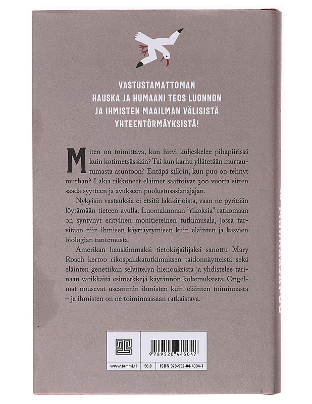 Ryövärikarhu ja murhaajapuu : luonto ihmisen lakeja rikkomassa - Roach, Mary - Romaanit ja novellit - 10105639812 - 1