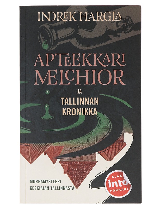 Apteekkari Melchior ja Tallinnan kronikka - Hargla, Indrek - Romaanit ja novellit - 10105639852 - 0