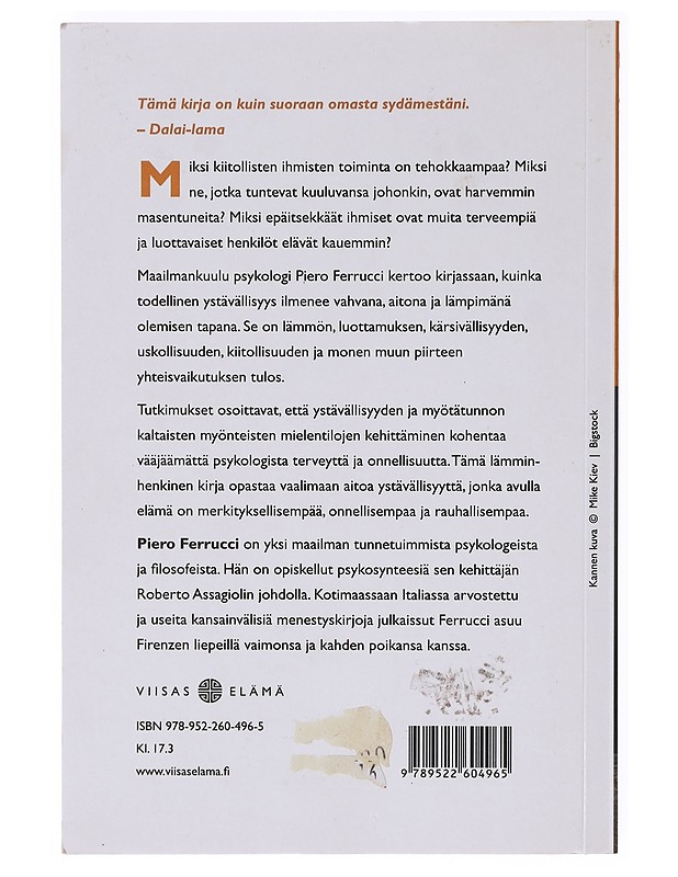 Ystävällisyys : hyväntahtoisuuden voima - Ferrucci, Piero - Tietokirjat ja oppaat - 10105639861 - 1