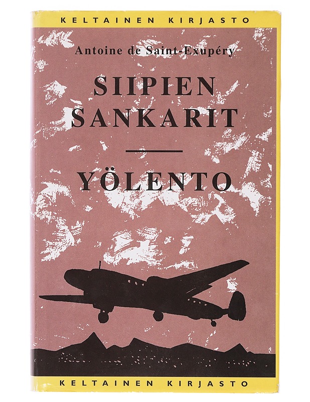 Siipien sankari ; Yölento - Saint-Exupéry, Antoine de - Romaanit ja novellit - 10105639898 - 0
