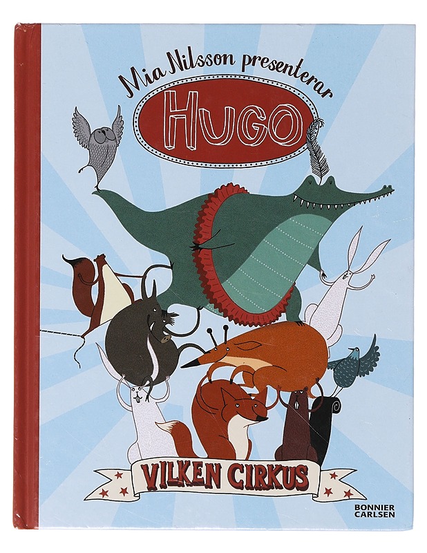 Hugo / vilken cirkus - Mia Nilsson - Romaanit ja novellit - 10105639904 - 0