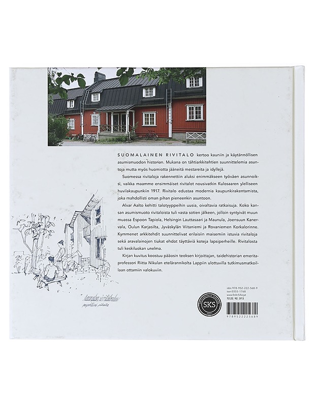 Suomalainen rivitalo : työväenasunnosta keskiluokan unelmaksi - Riitta Nikula - Historiakirjat - 10105639969 - 1