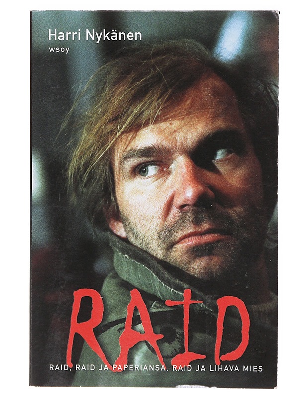 Raid ; Raid ja paperiansa ; Raid ja lihava mies - Harri Nykänen - Romaanit ja novellit - 10105639995 - 0