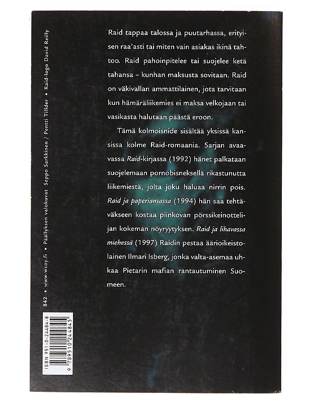 Raid ; Raid ja paperiansa ; Raid ja lihava mies - Harri Nykänen - Romaanit ja novellit - 10105639995 - 1