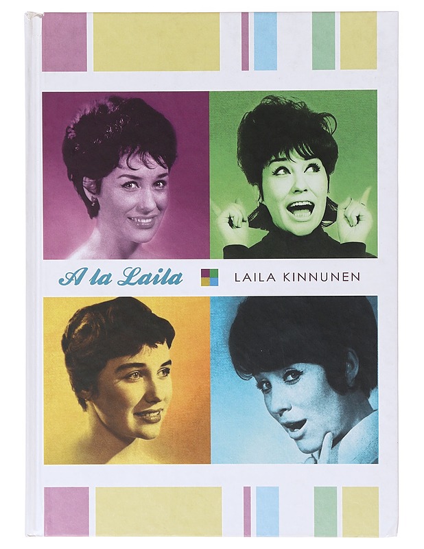 A la Laila - Kinnunen, Laita - Musiikki- ja elokuvakirjat - 10105640067 - 0