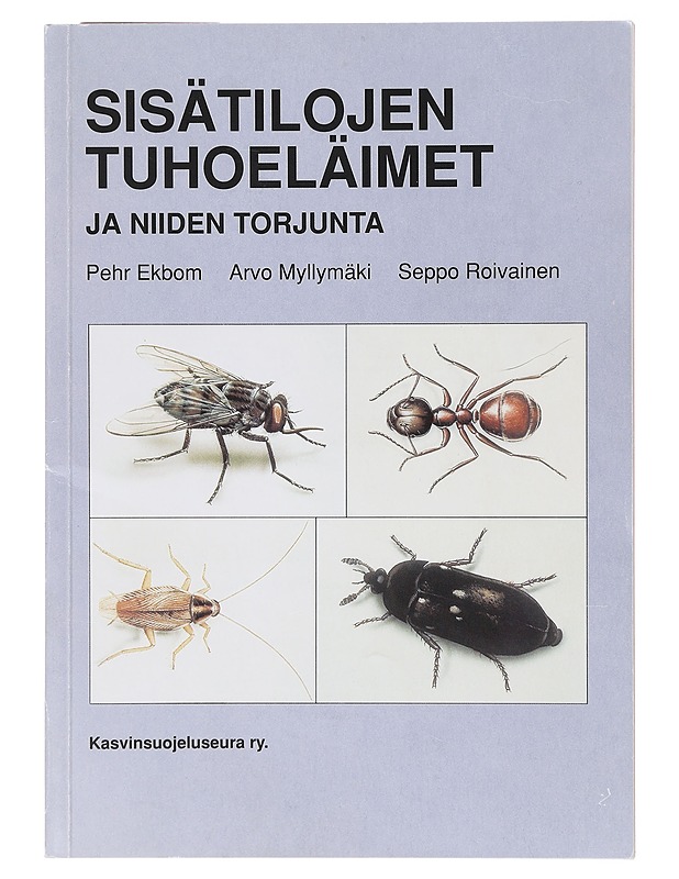 Sisätilojen tuhoeläimet ja niiden torjunta - Pehr Ekbom Uutuus - Tietokirjat ja oppaat - 10105640070 - 0