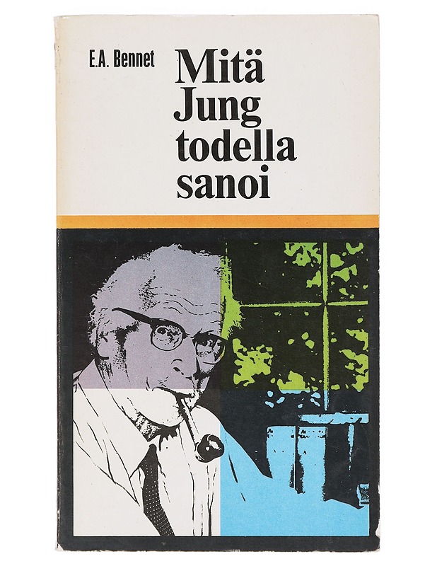 Mitä Jung todella sanoi - E. A. Bennet - Romaanit ja novellit - 10105640082 - 0