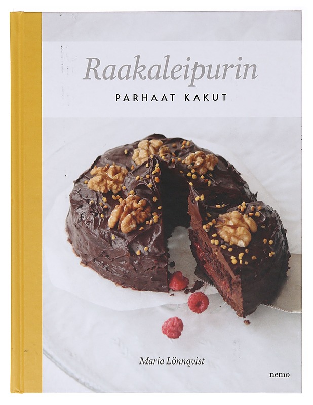 Raakaleipurin parhaat kakut - Maria Lönnqvist - Ruokakirjat - 10105640105 - 0
