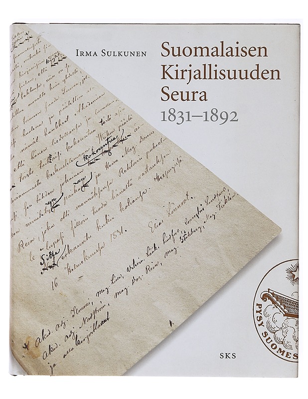 Suomalaisen kirjallisuuden seura 1831-1892 - Tietokirjat - 10105640131 - 0
